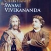 Jesus, Christianity & Swami Vivekananda