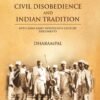 CIVIL DISOBEDIENCE AND INDIAN TRADITION