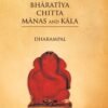 BHARATIYA CHITTA MANAS AND KALA