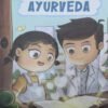 My First Book of Ayurveda – A Children’s Guide to Indian Traditional Health & Wellness