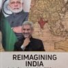 Reimagining India in the Geopolitics of the 21st Century – India’s Strategic Vision in a Changing World